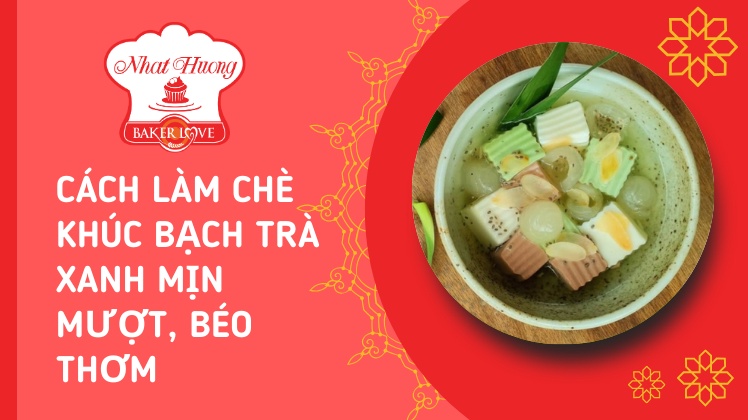 chè khúc bạch trà xanh