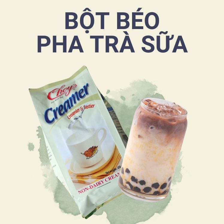 bột béo pha trà sữa