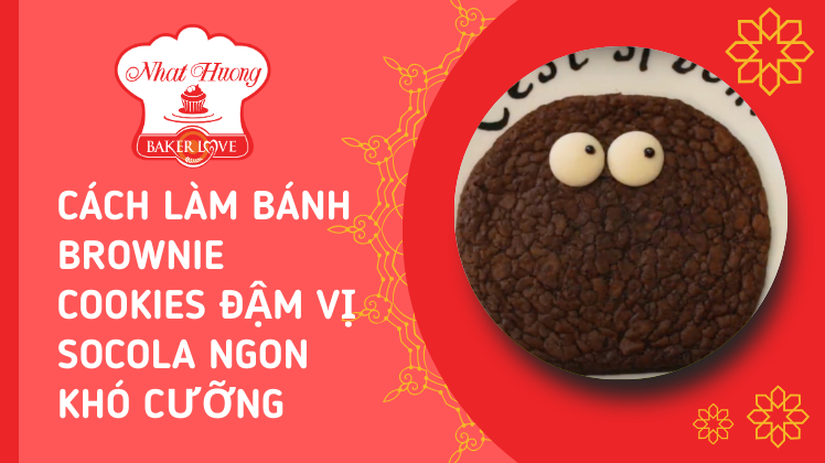 Cách làm bánh brownie cookies đậm vị socola ngon khó cưỡng