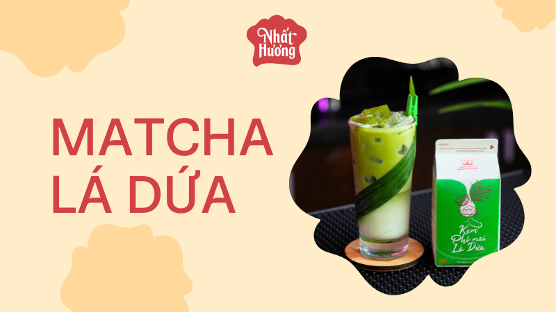 Matcha Lá Dứa