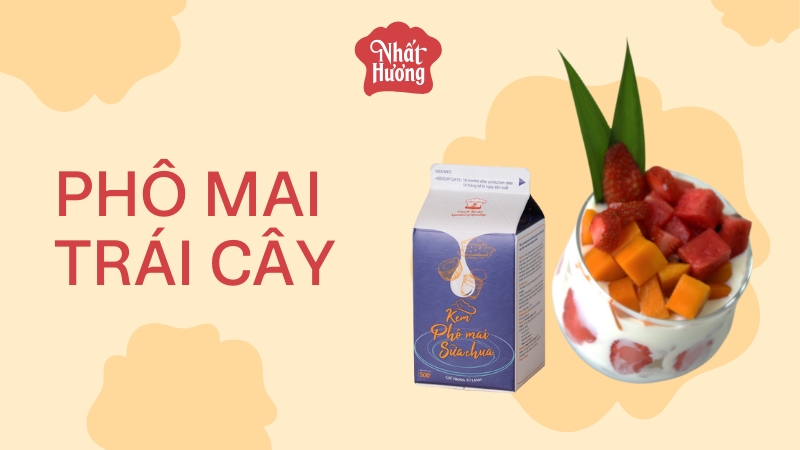 Phô Mai Trái Cây