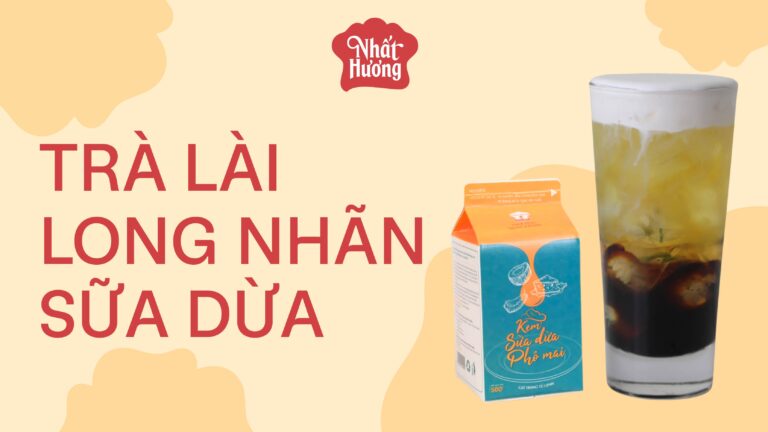 Trà Lài Long Nhãn Sữa Dừa