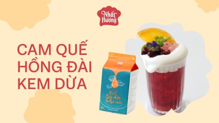 Cam Quế Hồng Đài Kem Dừa