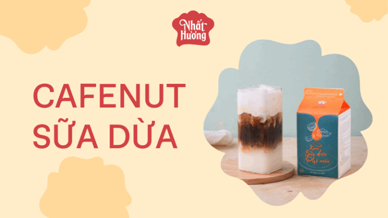 Cafenut Sữa Dừa
