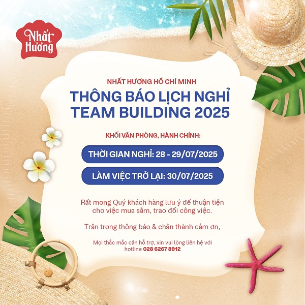 THÔNG BÁO LỊCH NGHỈ TEAM BUILDING NHẤT HƯƠNG HỒ CHÍ MINH