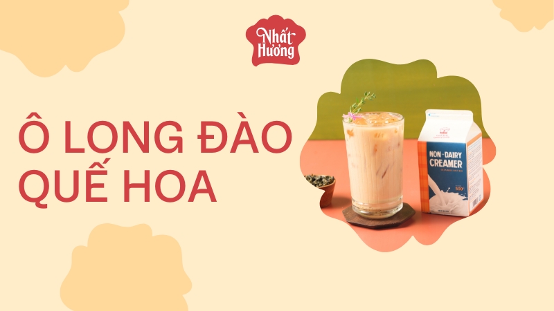 Ô Long Đào Quế Hoa