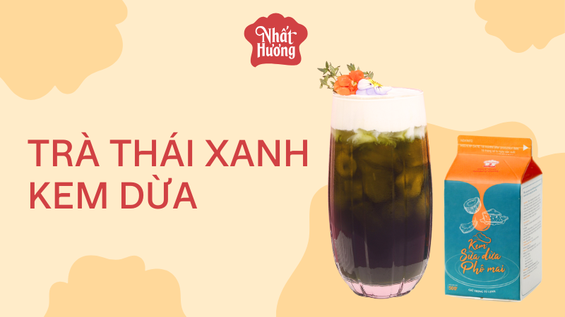 Trà Thái Xanh Kem Dừa