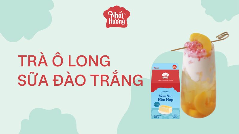 Trà Ô Long Sữa Đào Trắng