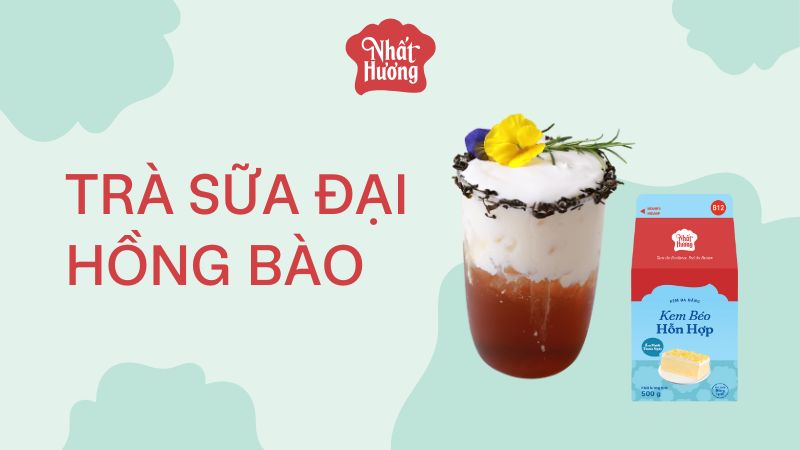 Trà Sữa Đại Hồng Bào