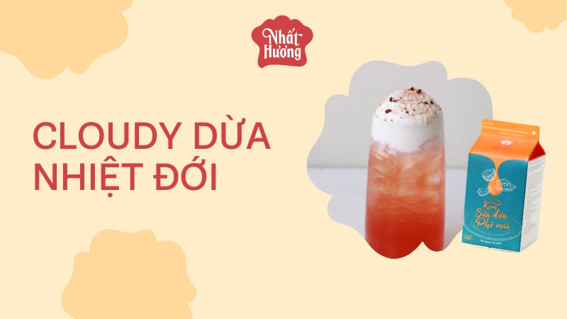 Cloudy Dừa Nhiệt Đới