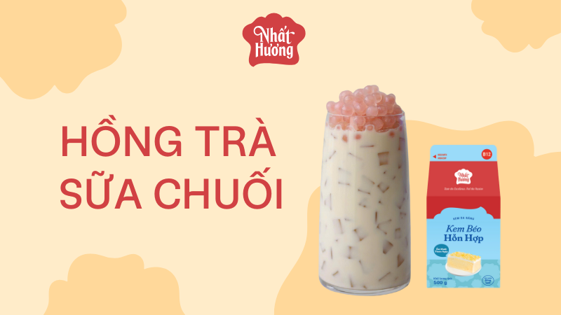 Hồng Trà Sữa Chuối