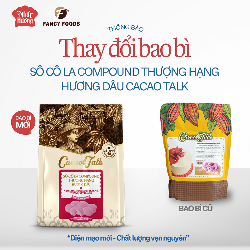 THÔNG BÁO: THAY ĐỔI BAO BÌ SẢN PHẨM SÔ CÔ LA COMPOUND THƯỢNG HẠNG HƯƠNG DÂU CACAO TALK (1 KG)