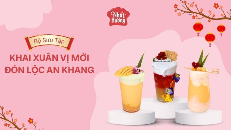 Bộ sưu tập nước Tết Khai Xuân Vị Mới - Đón Lộc An Khang