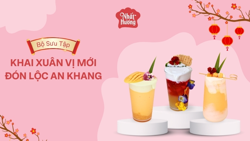 Bộ sưu tập nước Tết Khai Xuân Vị Mới - Đón Lộc An Khang