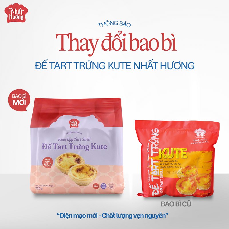 THÔNG BÁO: THAY ĐỔI BAO BÌ SẢN PHẨM ĐẾ TART TRỨNG KUTE NHẤT HƯƠNG 1 THÔNG BÁO: THAY ĐỔI BAO BÌ SẢN PHẨM ĐẾ TART TRỨNG KUTE NHẤT HƯƠNG