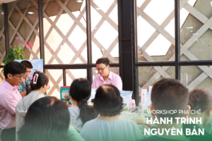 Workshop pha chế: Hành Trình Nguyên Bản