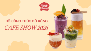 Bộ công thức đồ uống Cafe Show 2026