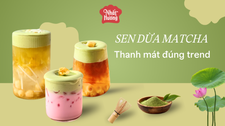 Sen Dừa Matcha - Bộ công thức thanh mát đúng trend