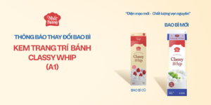 THAY ĐỔI BAO BÌ SẢN PHẨM KEM TRANG TRÍ BÁNH CLASSY WHIP
