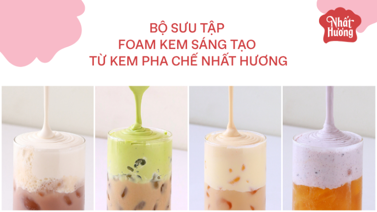 Bộ sưu tập Foam kem sáng tạo