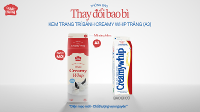 THAY ĐỔI BAO BÌ SẢN PHẨM KEM TRANG TRÍ BÁNH CREAMY WHIP TRẮNG NHẤT HƯƠNG (A3)