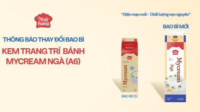 THAY ĐỔI BAO BÌ SẢN PHẨM KEM TRANG TRÍ BÁNH MYCREAM NGÀ NHẤT HƯƠNG