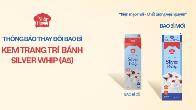 THAY ĐỔI BAO BÌ SẢN PHẨM KEM TRANG TRÍ BÁNH SILVER WHIP NHẤT HƯƠNG