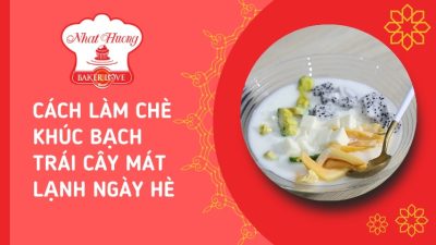 chè khúc bạch trái cây