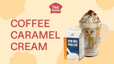 Công thức Coffee Caramel Cream