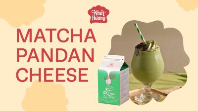 Công thức Matcha Pandan Cheese