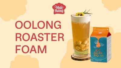 Công thức Oolong Roaster Foam