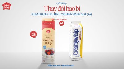THÔNG BÁO: THAY ĐỔI BAO BÌ SẢN PHẨM KEM TRANG TRÍ BÁNH CREAMY WHIP NGÀ NHẤT HƯƠNG (A2)