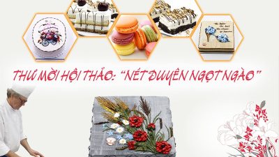 Hội thảo làm bánh: "NÉT DUYÊN NGỌT NGÀO”.