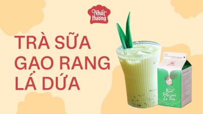 Hướng dẫn pha chế Trà Sữa Gạo Rang Lá Dứa