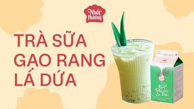 Hướng dẫn pha chế Trà Sữa Gạo Rang Lá Dứa