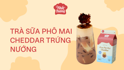 Trà Sữa Phô Mai Cheddar Trứng Nướng